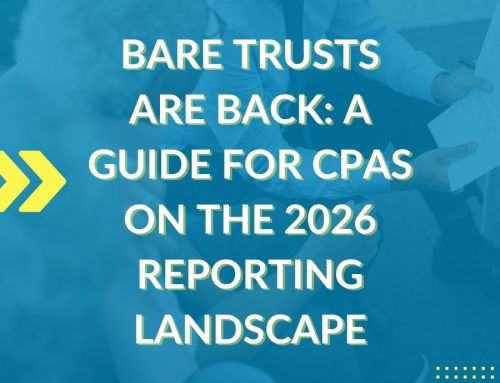 Bare Trusts Are Back: A Guide for CPAs on the 2026 Reporting Landscape